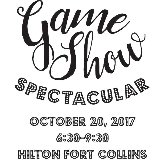 Game Show Spectacular, October 20, 2017, 6:30-9:30 pm, Hilton Fort Collins